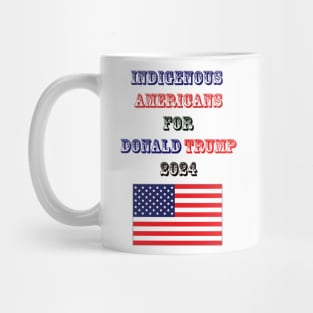 Indigenous Americans For Trump 2024 Mug